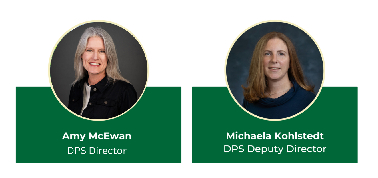 DPS Director and DPS Deputy Director